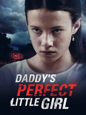 Daddy's Perfect Little Girl (2021)