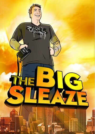 The Big Sleaze (2010)