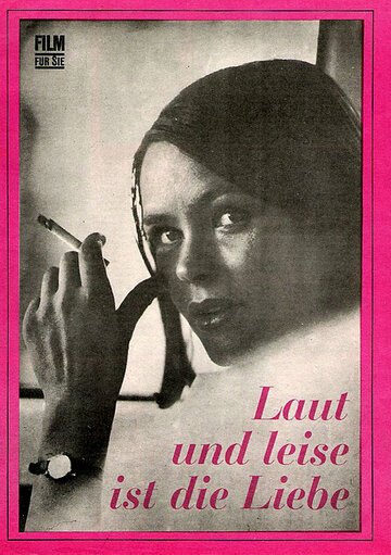 Laut und leise ist die Liebe (1972)