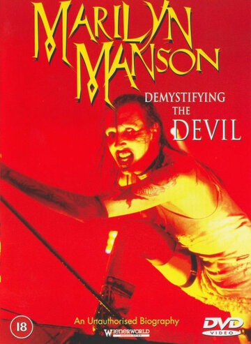 Demystifying the Devil: An Unauthorized Biography on Marilyn Manson (1999)